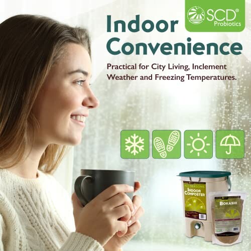 Woman with mug near window, SCD Probiotics indoor composting kit